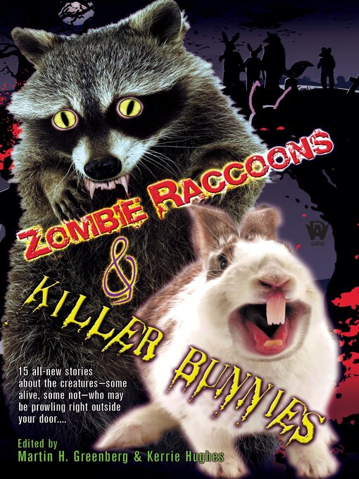 Title details for Zombie Raccoons & Killer Bunnies by Martin H. Greenberg - Available